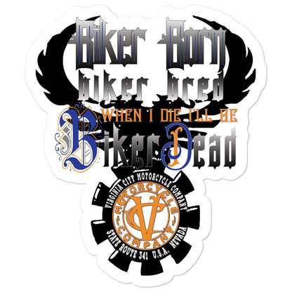 Biker born and biker bred sticker Stickers Virginia City Motorcycle Company Apparel 
