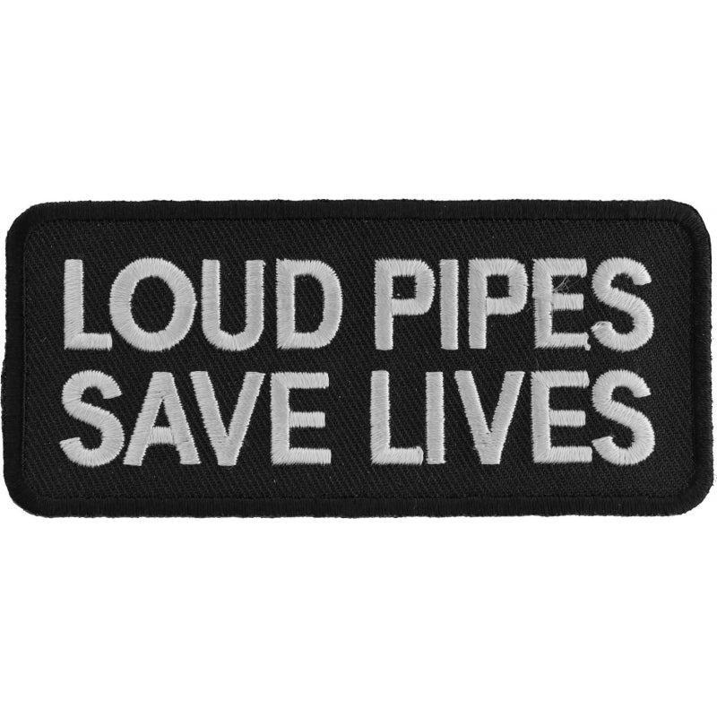 P1062 Loud Pipes Save Lives Biker Saying Patch Patches Virginia City Motorcycle Company Apparel 