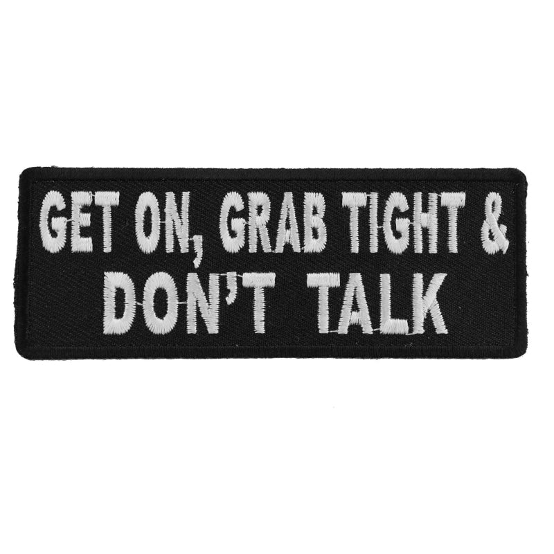 P4884 Get On Grab Tight and Don't Talk Biker Patch Patches Virginia City Motorcycle Company Apparel 