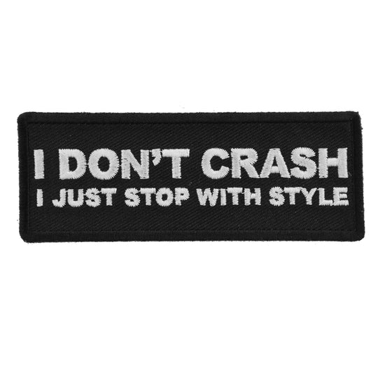 P5850 I Don't Crash I just stop with style funny Biker patch Patches Virginia City Motorcycle Company Apparel 