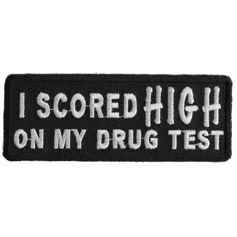 P1236 I Scored High On My Drug Test Patch Patches Virginia City Motorcycle Company Apparel 