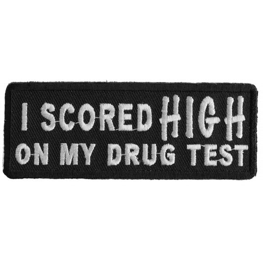 P1236 I Scored High On My Drug Test Patch Patches Virginia City Motorcycle Company Apparel 