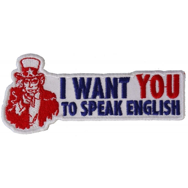 P2960 I Want You To Speak English Uncle Sam Patriotic Iron on Patch Patches Virginia City Motorcycle Company Apparel 