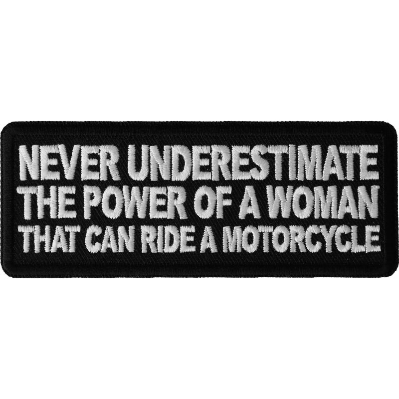 P6456 Never Underestimate the Power of a Woman That Can Ride a Motorc Patches Virginia City Motorcycle Company Apparel 