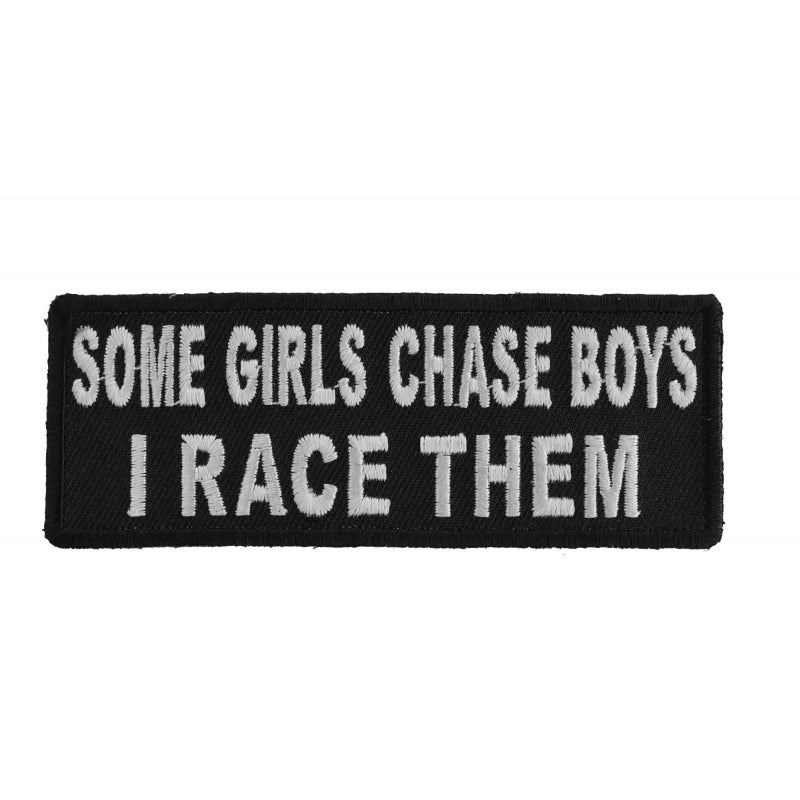 P4885 Some Girls Chase Boys I Race Them Funny Lady Biker Patch Patches Virginia City Motorcycle Company Apparel 