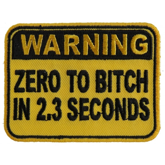 P3840 Warning Zero To Bitch In 2 Seconds Funny Patch Patches Virginia City Motorcycle Company Apparel 