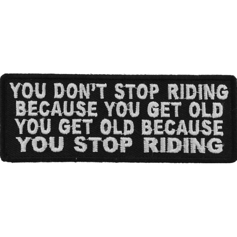 P4413 You Don't Stop Riding Because You Get Old, You Get Old Because New Arrivals Virginia City Motorcycle Company Apparel 